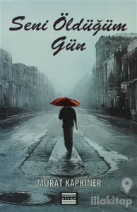 Seni Öldüğüm Gün