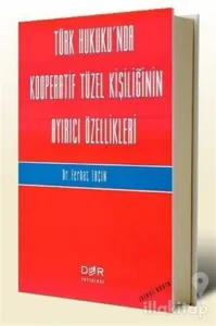 Türk Hukukunda Kooperatif Tüzel Kişiliğinin Ayırıcı Özellikleri