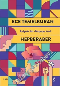 Hepberaber : Kalpsiz Bir Dünyaya İnat -         2022