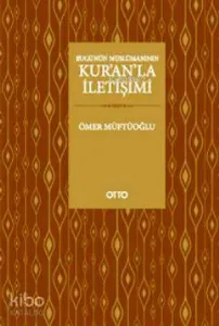 Bugünün Müslümanının Kur'an'la İletişimi