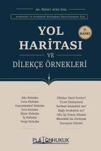 YOL HARİTASI VE DİLEKÇE ÖRNEKLERİ 7.BASKI