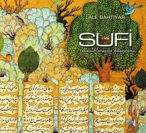 Sufi; Tasavvufi Arayışın Dışavurumu