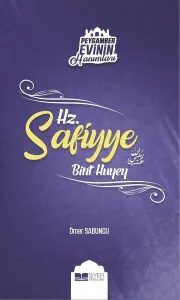 Hz Safiyye Bint Huyey; Peygamber Evinin Hanımları  9