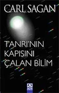 TANRI'NIN KAPISINI ÇALAN BILIM