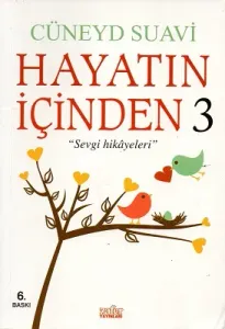 Hayatın İçinden 3 Sevgi Hikayeleri