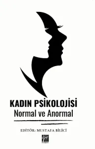 Kadın Psikolojisi Normal Ve Anormal