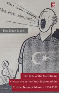 The Role of the Mainstream Newspapers in the Consolidation of the Turk
