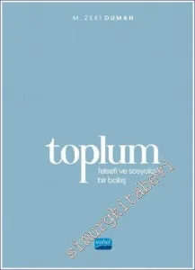 Toplum - Felsefi ve Sosyolojik Bir Bakış -         2023