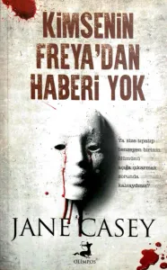 Kimsenin Freya'dan Haberi Yok