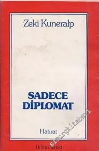 Sadece Diplomat: Anılar, Belgeler -        1981