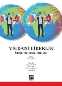 Vicdani Liderlik; İnsanlığa İnsanlığın Sesi
