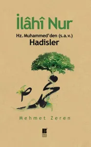 İlahî Nur Hz. Muhammed'den Hadisler