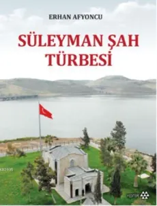 Süleyman Şah Türbesi