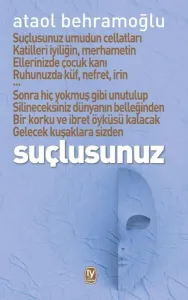 Suçlusunuz