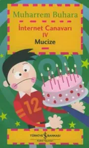 İnternet Canavarı 4 - Mucize