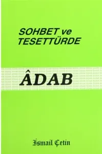 SOHBET VE TESETTÜRDE ÂDAB