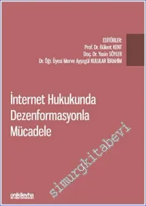İnternet Hukukunda Dezenformasyonla Mücadele -         2022
