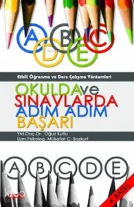 Okulda ve Sınavlarda Adım Adım Başarı
