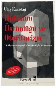 Hukukun Üstünlüğü ve Otoritarizm