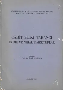 Cahit Sıtkı Tarancı Evime ve Nihal'e Mektuplar 1989 Bas