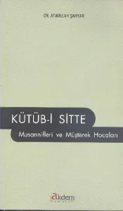 Kütüb-i Sitte Musannifleri ve Müşterek Hocaları