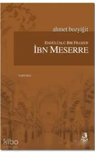 Endülüslü Bir Filozof İbn Meserre
