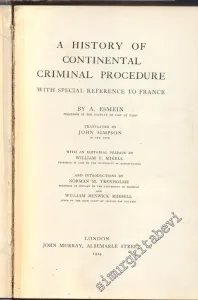 A History of Continental Criminal Procedure - With Special Referance to France -