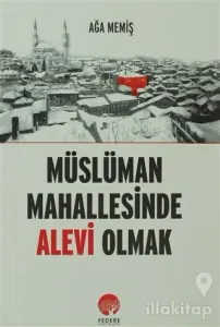 Müslüman Mahallesinde Alevi Olmak