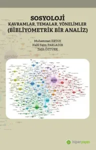 Sosyoloji Kavramlar, Temalar, Yönelimler; Bibliyometrik Bir Analiz