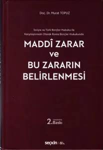Maddi Zarar ve Bu Zararın Belirlenmesi