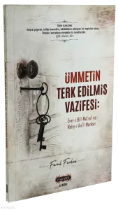 Ümmetin Terk Edilmiş Vazifesi;Emri Bil-Maruf Nehyi Anil-Münker