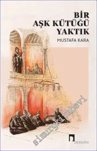 Bir Aşk Kütüğü Yaktık -