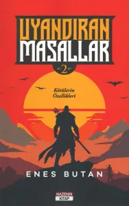 Uyandıran Masallar 2 Kötülerin Özellikleri