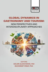 Global Dynamics in Gastronomy and Tourism: New Perspectives and  Interdisciplinary Approaches