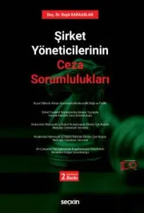 Şirket Yöneticilerinin Ceza Sorumlulukları