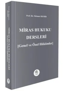Miras Hukuku Dersleri Genel ve Özel Hükümler