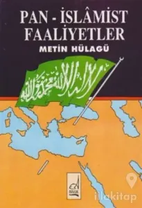 Pan - İslamist Faaliyetler