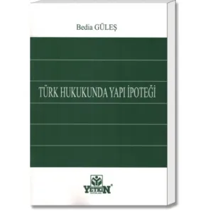 Türk Hukukunda Yapı İpoteği