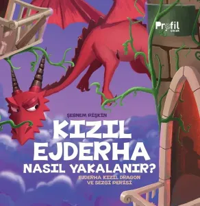 Kızıl Ejderha Nasıl Yakalanır?;Ejderha Kızıl Dragon ve Sezgi Perisi