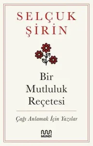 Bir Mutluluk Reçetesi