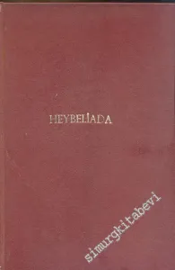 Heybeliada: Tarihi, Coğrafyası, Yaşamı -