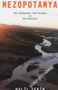 Tarih Öncesinde Mezopotamya : Yeni Yaklaşımlar Yeni Yorumlar ve Yeni Kronoloji -         2017