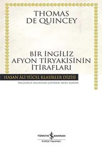 Bir İngiliz Afyon Tiryakisinin İtirafları