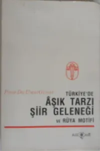 Türkiye'de Aşık Tarzı Şiir Geleneği ve Rüya Motifi