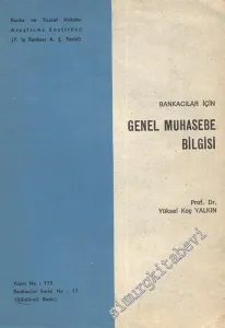 Bankacılar İçin Genel Muhasebe Bilgisi -