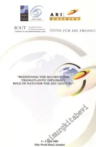 Redefining the Security and Transatlantic Diplomacy Role of NATO For the 21st Century -        2009