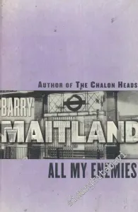 All My Enemies: Author of The Chalon Heads -