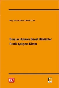 Borçlar Hukuku Genel Hükümler Pratik Çalışma Kitabı