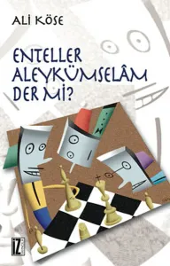 Enteller Aleykümselam Der mi?