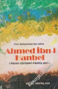 Ahmed İbni Hanbel: Hayatı, Görüşleri, Fıkıhta Yeri -        1984